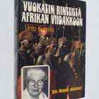 Unto Kunnas : Vuokatin rinteiltä Afrikan viidakkoon : Syl... - pikkukuva 1