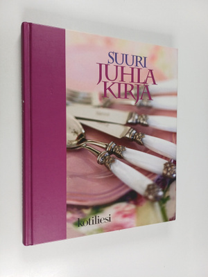 Kotilieden suuri juhlakirja
