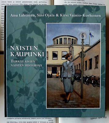 Naisten kaupunki: turkulaisten naisten historiaa (sid.)