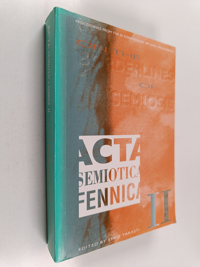 Eero (edit.) Tarasti : On the borderlines of semiosis 2 :...