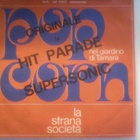 LA STRANA SOCIETÄ  ::  POP CORN :: VINYYLI  7" ITALY  1972 ! - pikkukuva 2