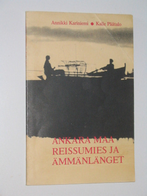 Ankara maa - Reissumies ja ämmänlänget (1976) - Päätalo