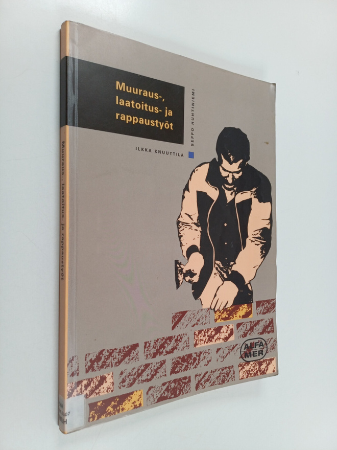 Seppo Huhtiniemi : Muuraus-, laatoitus- ja rappaustyöt