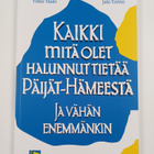 Timo Taulo : Kaikki mitä olet halunnut tietää Päijät-Häme... - pikkukuva 1