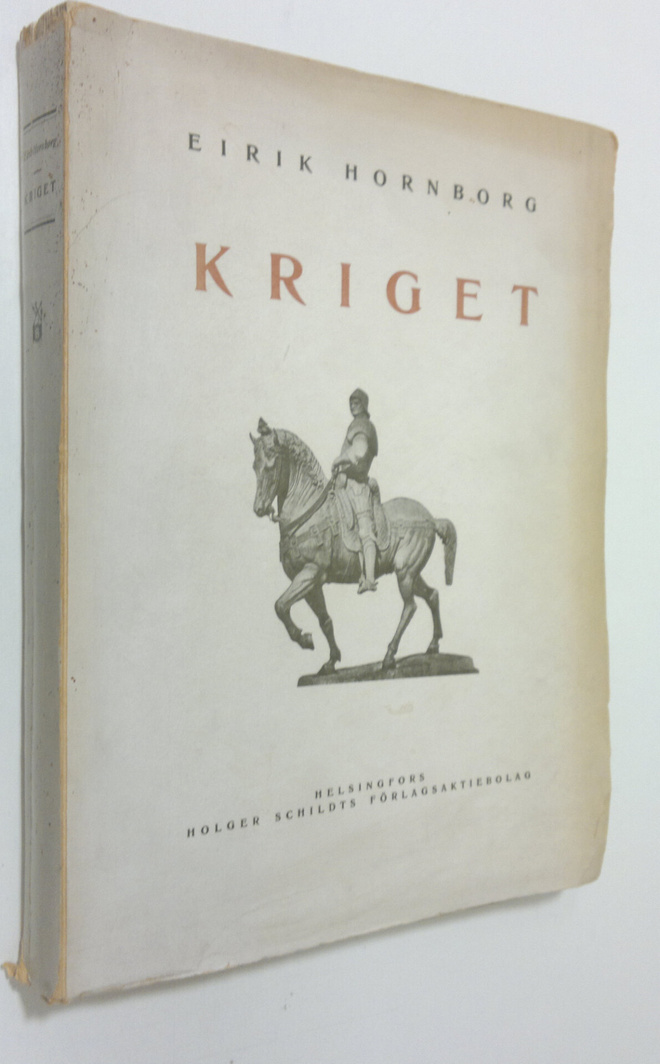 Eirik Hornborg : Kriget framställt i skildringar från nya...