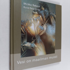 Mirkka Rekola : Vesi on maailman muisti - pikkukuva 1