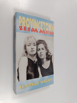 Lindsay Welsh : Provincetown Summer & Other Stories