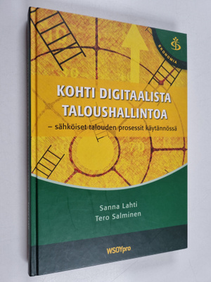 Sanna Lahti : Kohti digitaalista taloushallintoa : sähköi...