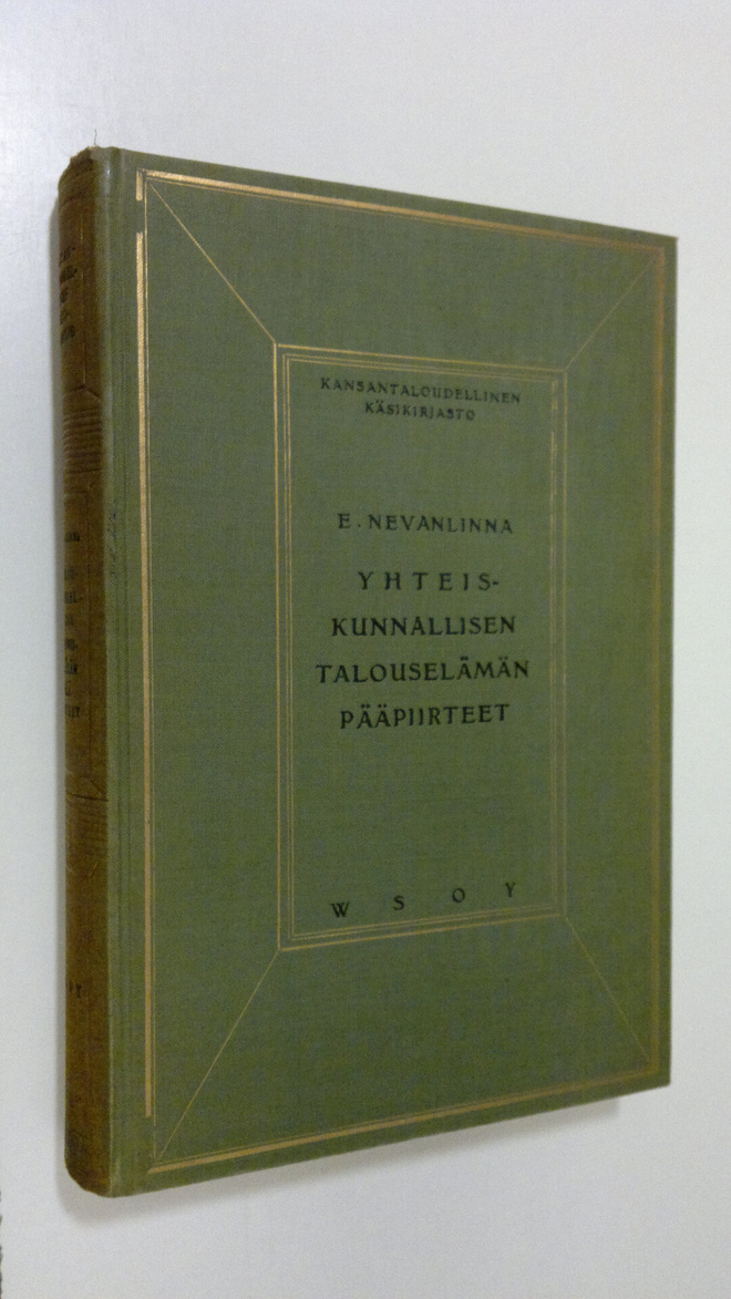 E. Nevanlinna : Yhteiskunnallisen talouselämän pääpiirteet