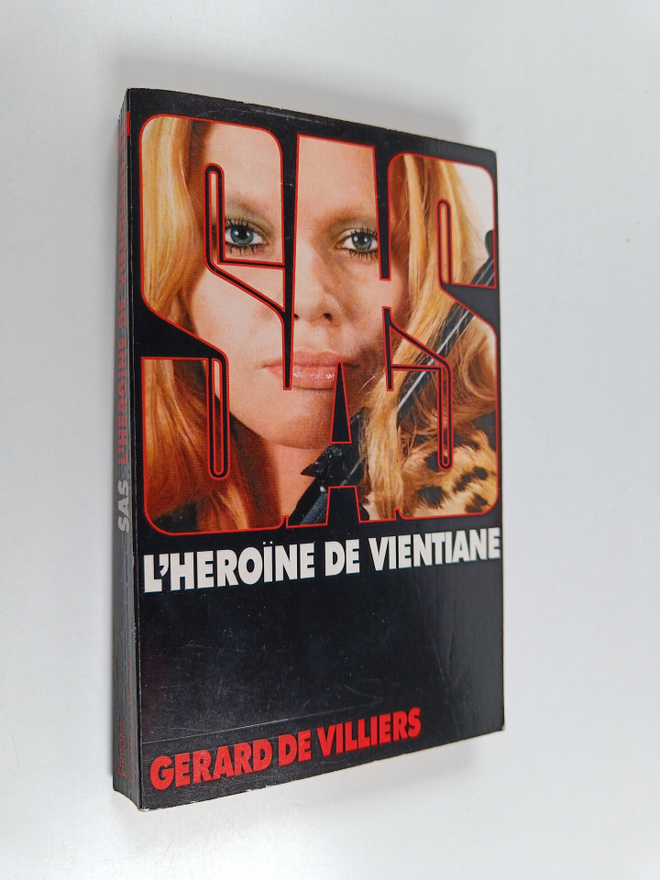 Gerard De Villiers : L'heroine de Vientiane