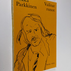 Pekka Parkkinen : Valitut runot - pikkukuva 1