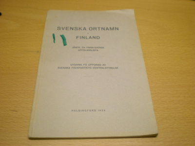 Svenska ortnamn i Finland - Jämte en finlands-svenska upplag