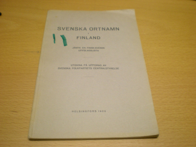 Svenska ortnamn i Finland - Jämte en finlands-svenska upplag