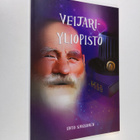 Unto Sinkkonen : Veijariyliopisto : Veijariyliopiston kou... - pikkukuva 1