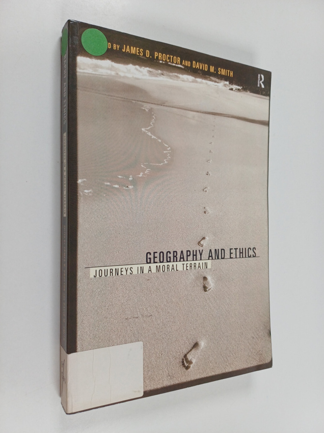 Geography and ethics : Journeys in a moral terrain