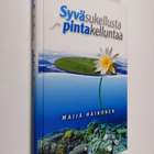 Maija Haikonen : Syväsukellusta ja pintakelluntaa - pikkukuva 1