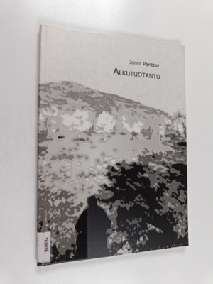 Jonni Pantzar : Alkutuotanto