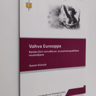 Tommi Koivula : Vahva Eurooppa : Ranska EU:n turvallisuus... - pikkukuva 1