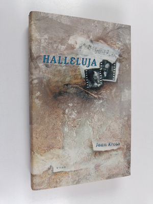 Jaan Kross : Halleluja : kymmenen novellia