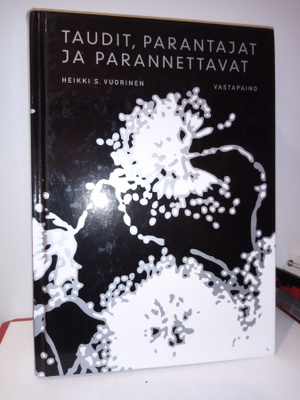 Vuorinen : Taudit, parantajat ja parannettavat ( SIS POSTIKU