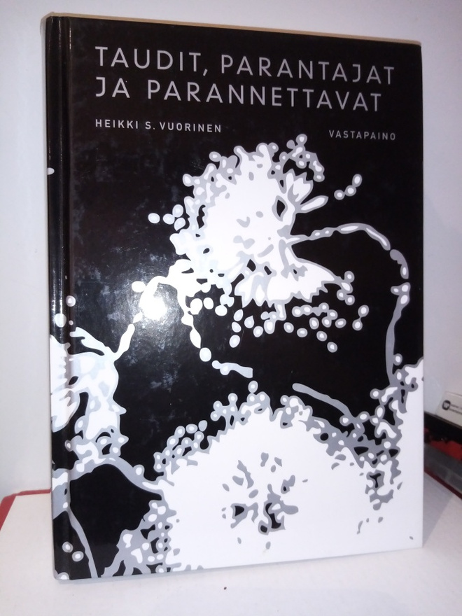 Vuorinen : Taudit, parantajat ja parannettavat ( SIS POSTIKU