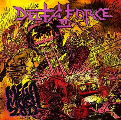 DELTA FORCE II: Megamosh 2011 (Crossover/Thrash)