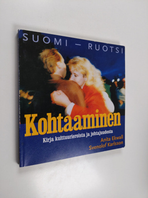 Anita Ekwall : Kohtaaminen : kirja kulttuurieroista ja jo...