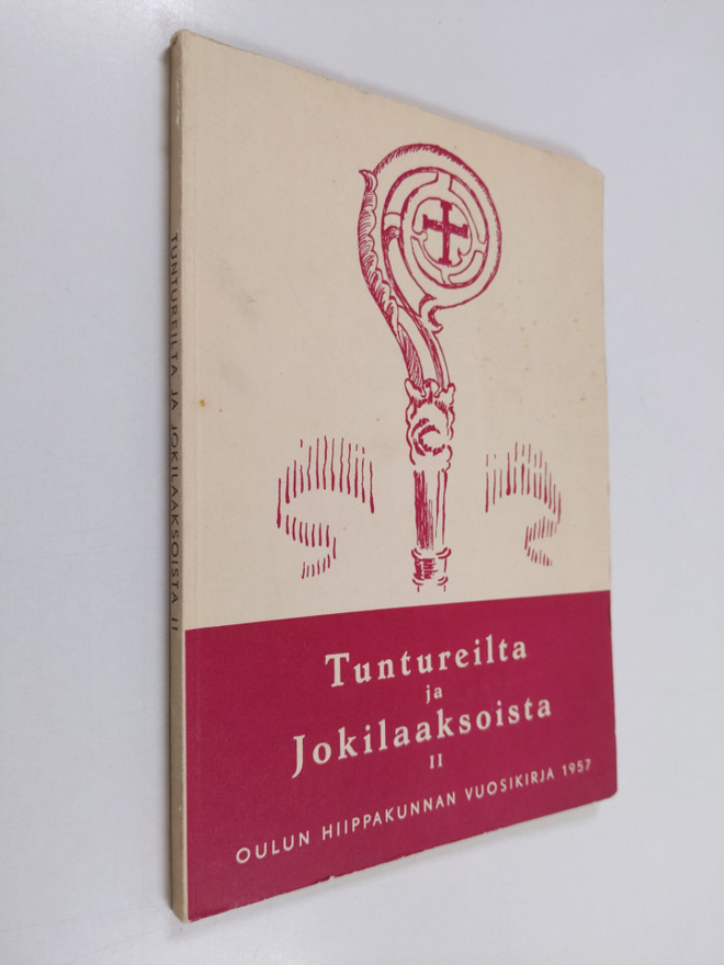 Tuntureilta ja jokilaaksoista 2 : Oulun hiippakunnan vuos...