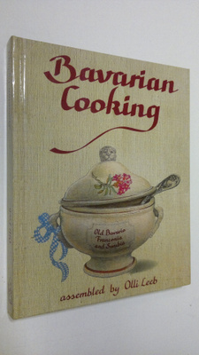 Olli Leeb : Bavarian Cooking
