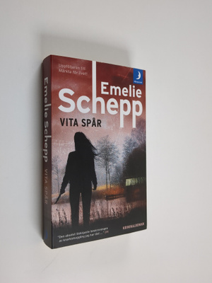 Emelie Schepp : Vita spår : kriminalroman