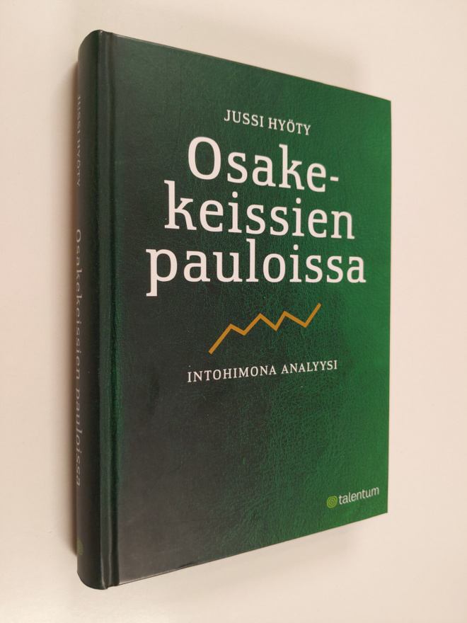Jussi Hyöty : Osakekeissien pauloissa : intohimona analyysi