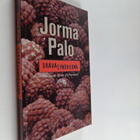 Jorma Palo : Oravasyndrooma : rikollista rahaa pöyhimässä - pikkukuva 1