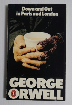 George Orwell - Down and Out in Paris and London