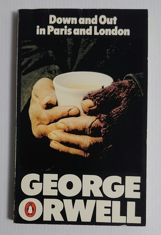 George Orwell - Down and Out in Paris and London