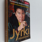 Jyrki Hämäläinen : Seikkailija tämän maailman : kovilta k... - pikkukuva 1