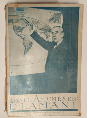 Roald Amundsen: Elämäni ja tutkimusretkeni, Wsoy 1928, 1.p.