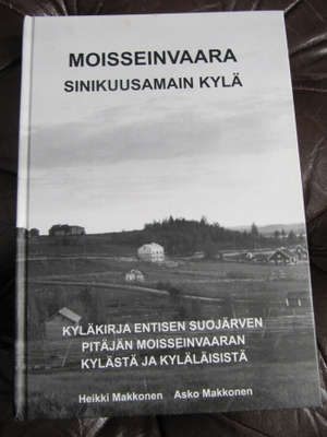 Moisseinvaara - sinikuusamain kyläkirja. ( Suojärvi )