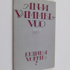 Anja Vammelvuo : Kuinka voitte : runoja - pikkukuva 1