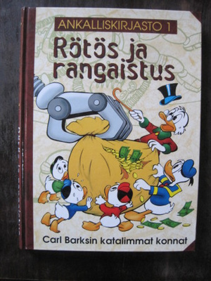 Barks, Carl.  Rötös ja rangaistus/ Ankalliskirjasto ; 1. 