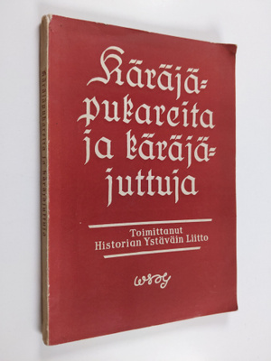 Käräjäpukareita ja käräjäjuttuja : kansamme historiaa tuo...