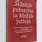 Käräjäpukareita ja käräjäjuttuja : kansamme historiaa tuo... - pikkukuva 1