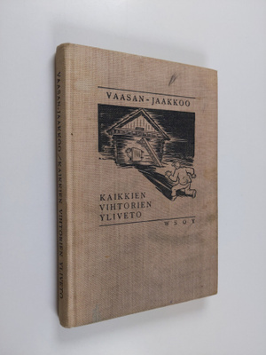 Vaasan-Jaakkoo : Kaikkien Vihtorien yliveto : eteläpohjal...