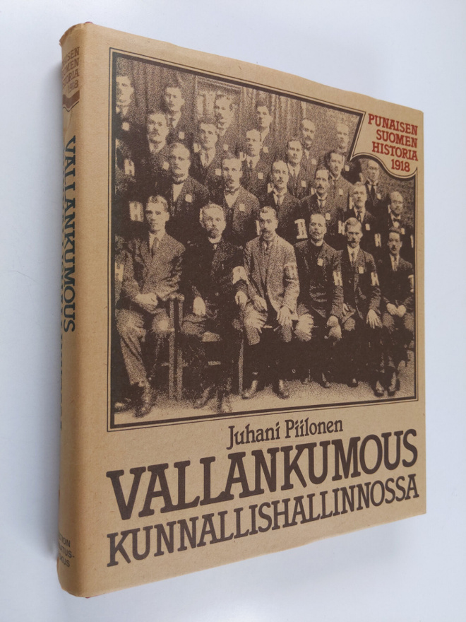 Juhani Piilonen : Vallankumous kunnallishallinnossa