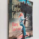 Mary Casanova : When Eagles Fall - pikkukuva 1
