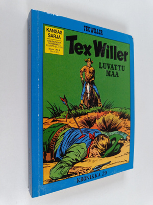 Gianluigi Bonelli : Tex Willer kronikka 29 : Luvattu maa ...