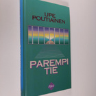 Upe Poutiainen : Parempi tie - pikkukuva 1