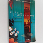 Erica Bauermeister : Elämän lempeät maut - pikkukuva 1