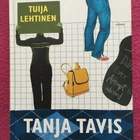 Tuija Lehtinen: Tanja Tavis, Jäkälärinteen 9 D (1.p.) - pikkukuva 1