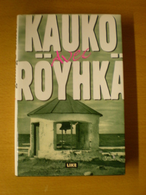 Kauko Röyhkä: Avec