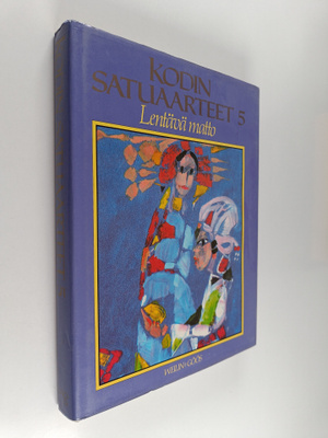 Jaroslav (kert.) Tichy : Kodin satuaarteet 5 : Lentävä m...